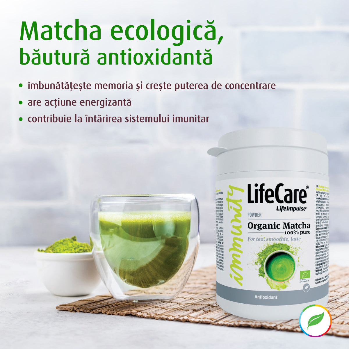 Matcha Ecologic, antioxidant, susține vitalitatea organismului