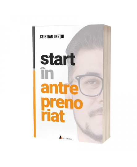 Start in antreprenoriat- Cristian Onetiu